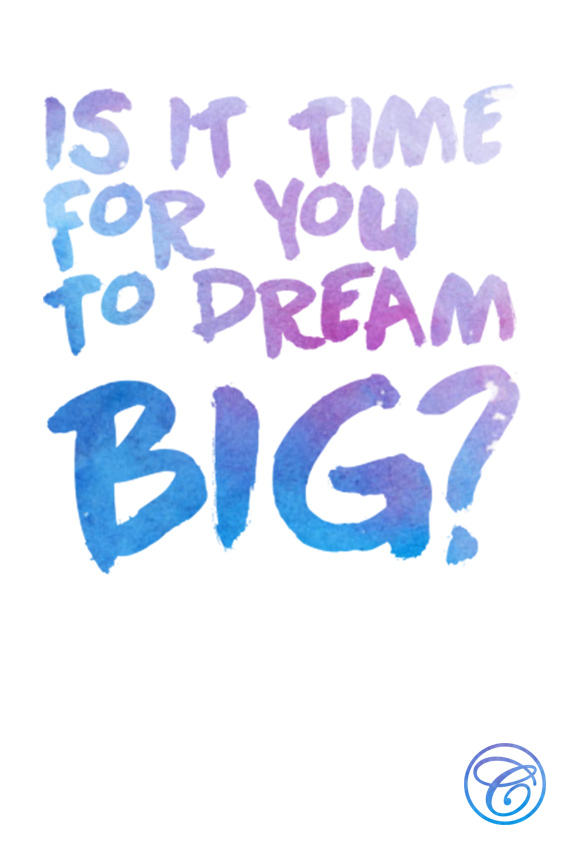 Dream Big