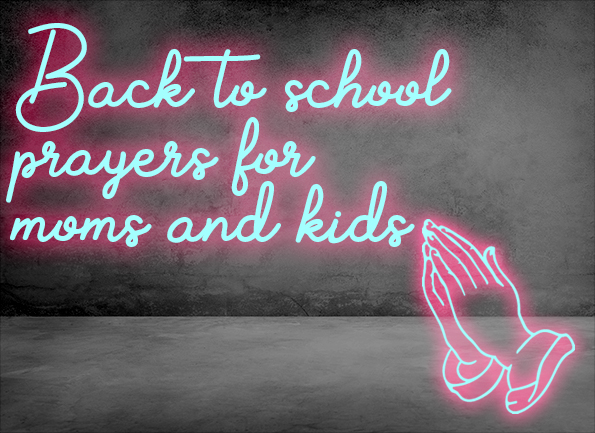 Back to School prayers for moms and kids