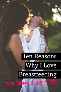 Ten Reasons Why I Love Breastfeeding