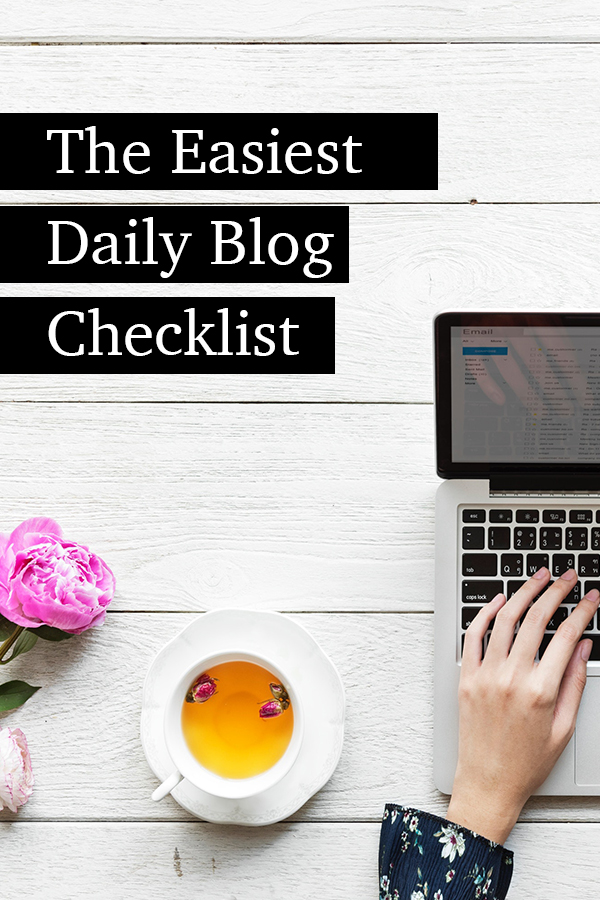 The Easiest Daily Blog Checklist