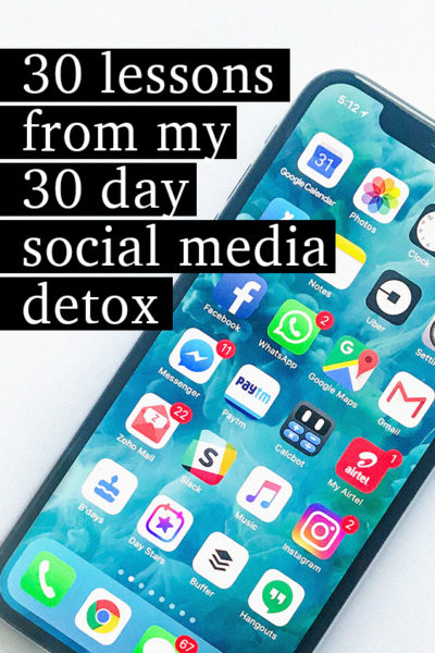 30 Lessons from my 30 Day Social Media Detox