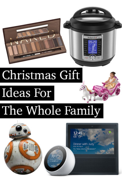Christmas Gift Ideas for the Whole Family!