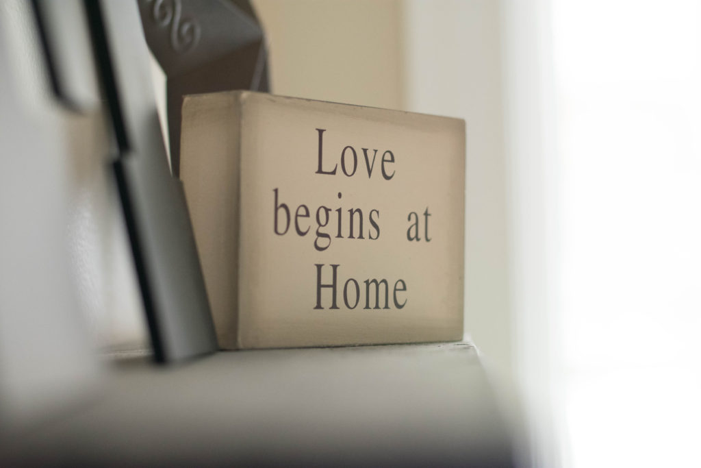 Love begins at home - Canva