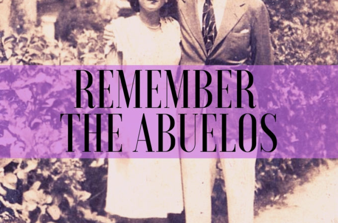 Remember the Abuelos