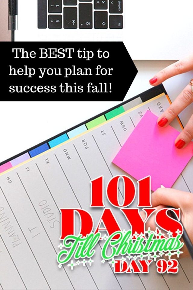 101 Days till Christmas Day 92 BEST tip to help you plan for success this fall pin