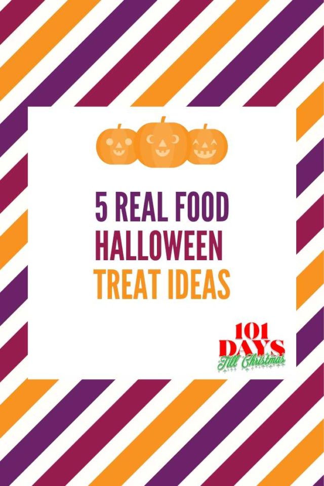 101 Days till Christmas Day 58_ Real Food Halloween treats pin